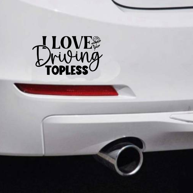 I Love Driving Topless Car Bumper Sticker