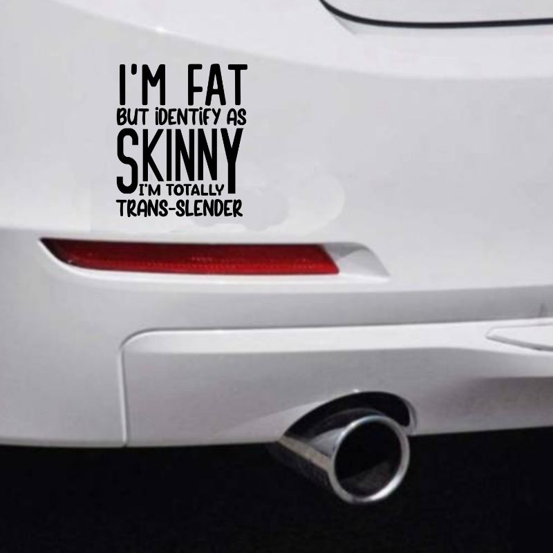 I Identify As Skinny Car Bumper Sticker