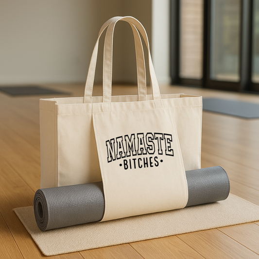 Namastay Bitches - Yoga Bag