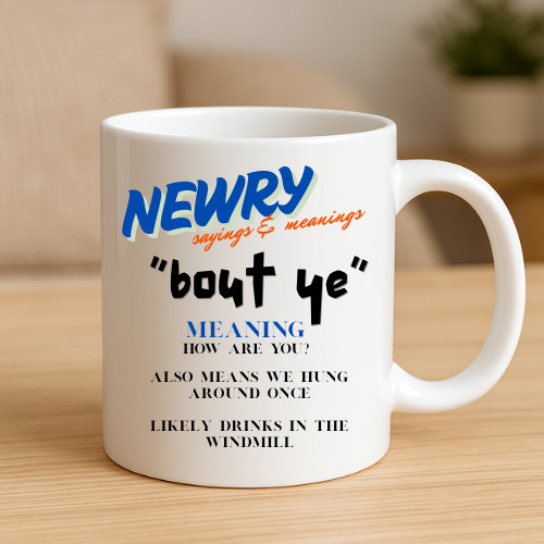 Bout Ye - Newry Mug