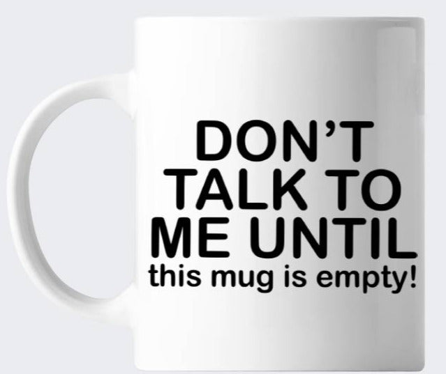 Novelty Work Office Mug - Don't Talk To Me