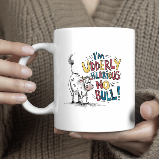 Funny Udderly Hilarious No Bull Coffee Mug