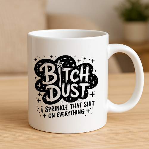 Bitch Dust Halloween Mug